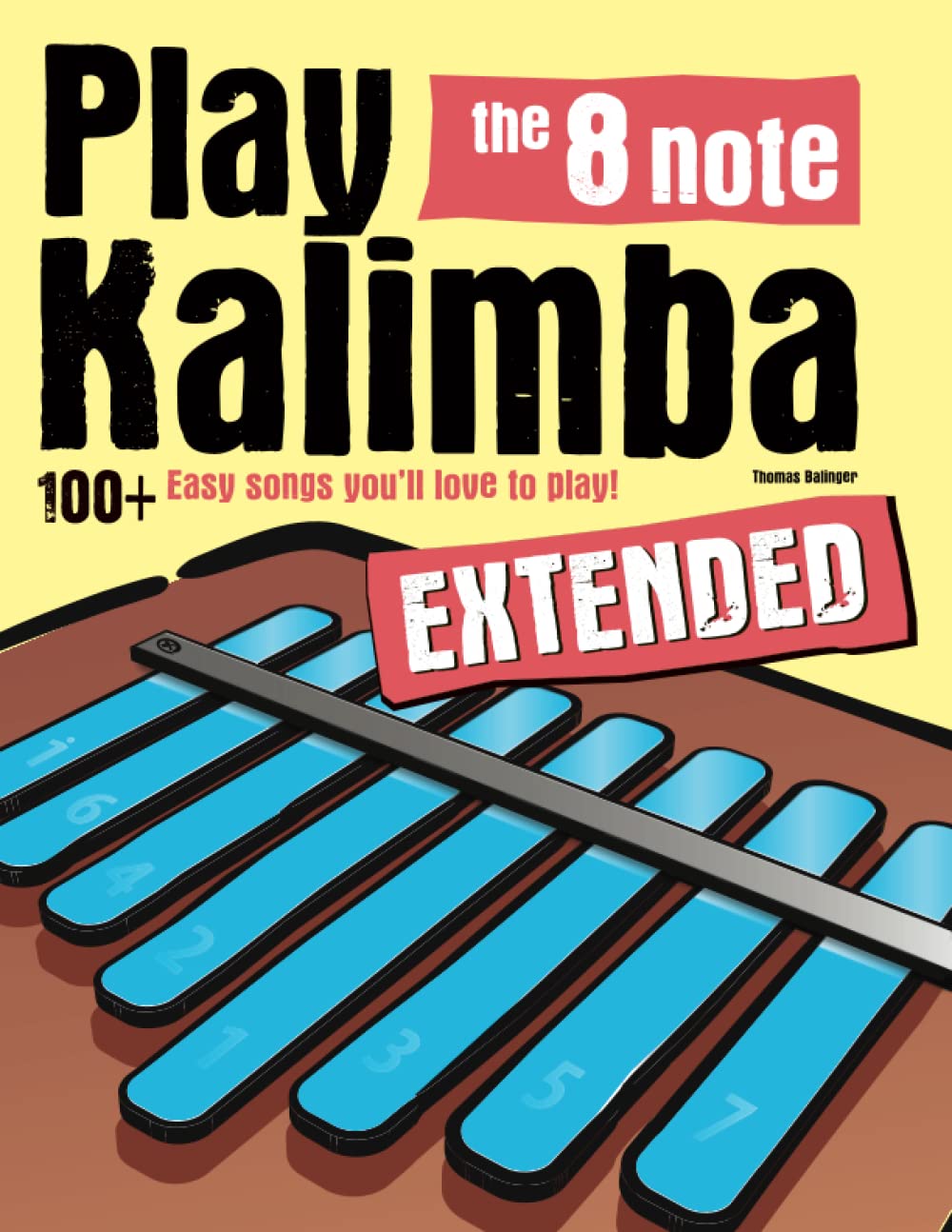 Toca la kalimba de 8 notas EXTENDIDA: ¡más de 100 canciones sencill...