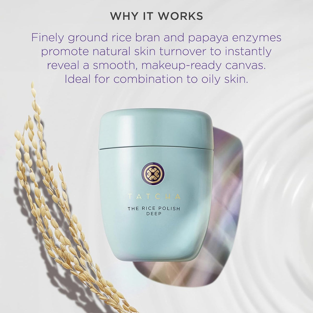 Tatcha: El esmalte de arroz. Exfoliante diario no abrasivo