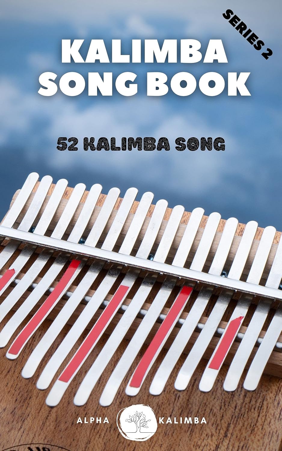 Kalimba Songbook: 52 Canciones Mixtas para kalimba en C 17 teclas 8...