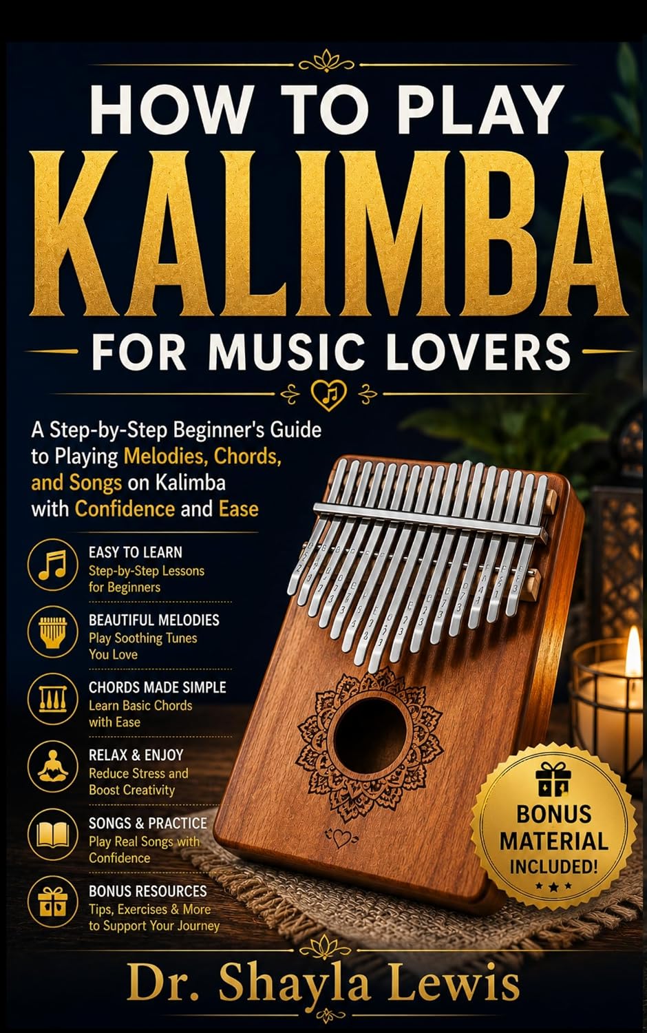 CÓMO TOCAR KALIMBA PARA LOS AMANTES DE LA MÚSICA: Una guía paso a p...